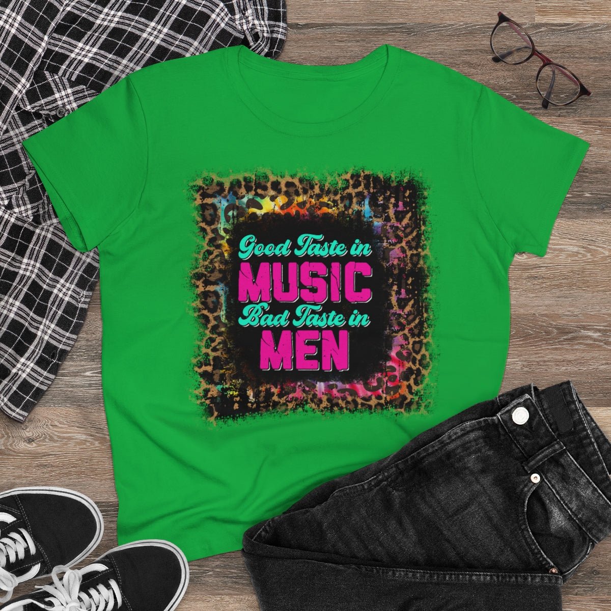 Good Taste in Music, Bad Taste in Men Women's Midweight Cotton Tee