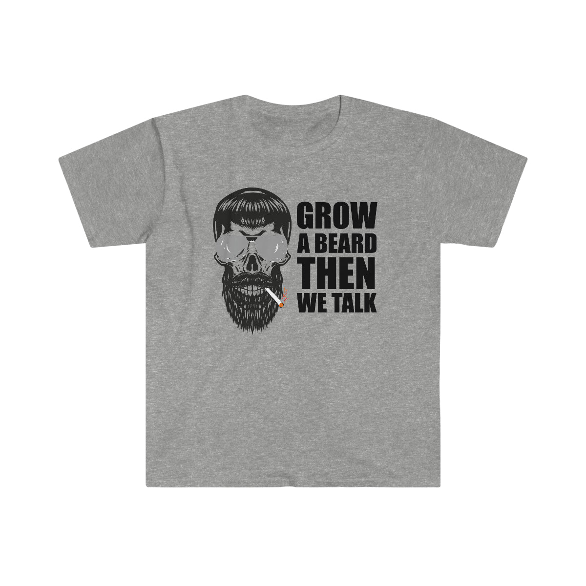 Grow A Beard, Then We Talk Softstyle T-Shirt - Salty Medic Clothing Co.