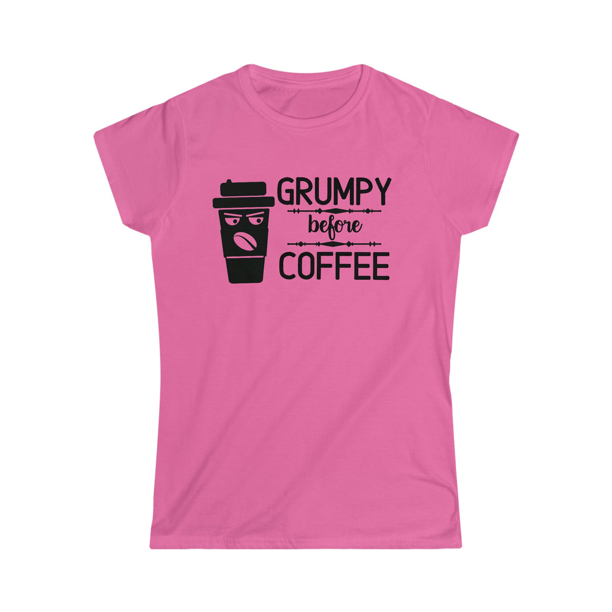 Grumpy Before Coffee Women's Soft Style Tee Azalea