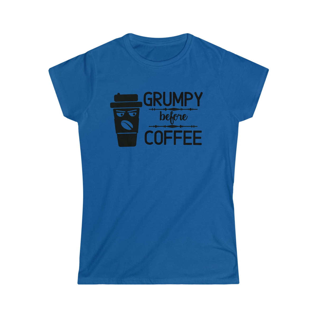 Grumpy Before Coffee Women's Soft Style Tee Royal