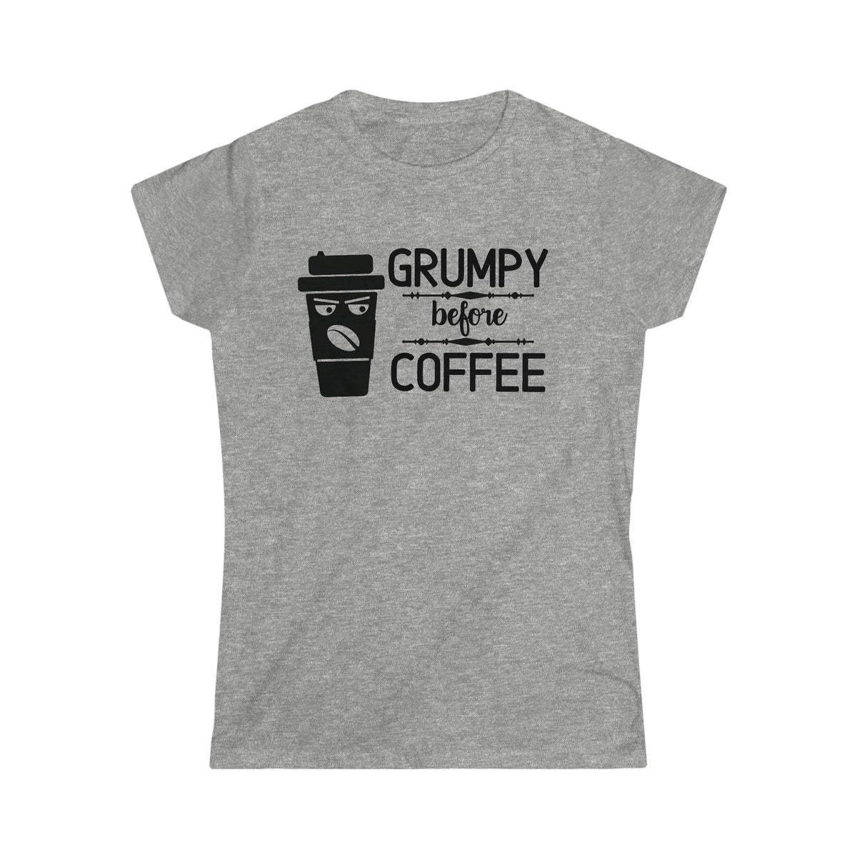 Grumpy Before Coffee Women's Soft Style Tee Sport Grey