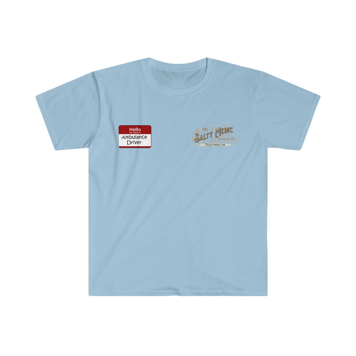 Hello, My Name Is Ambulance Driver Softstyle T-Shirt - Salty Medic Clothing Co.