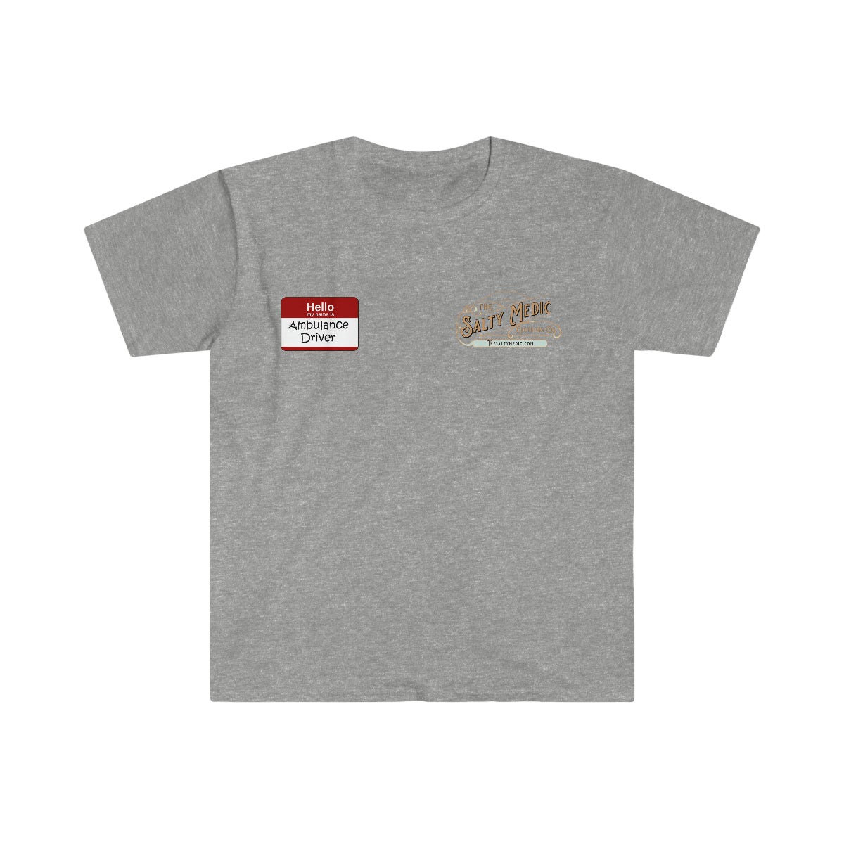 Hello, My Name Is Ambulance Driver Softstyle T-Shirt - Salty Medic Clothing Co.