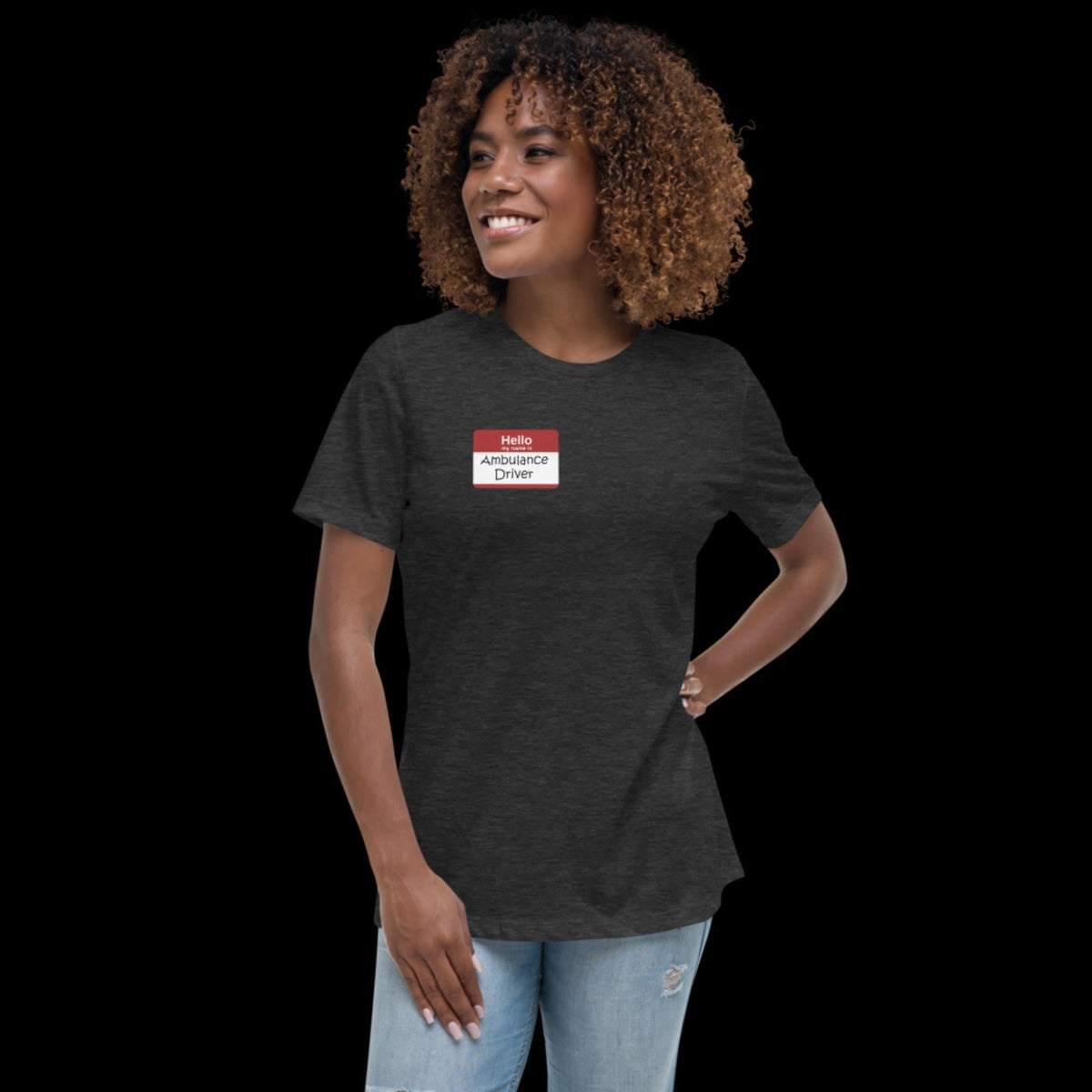 Hello, My Name Is Ambulance Driver Women's Relaxed T-Shirt Dark Grey Heather