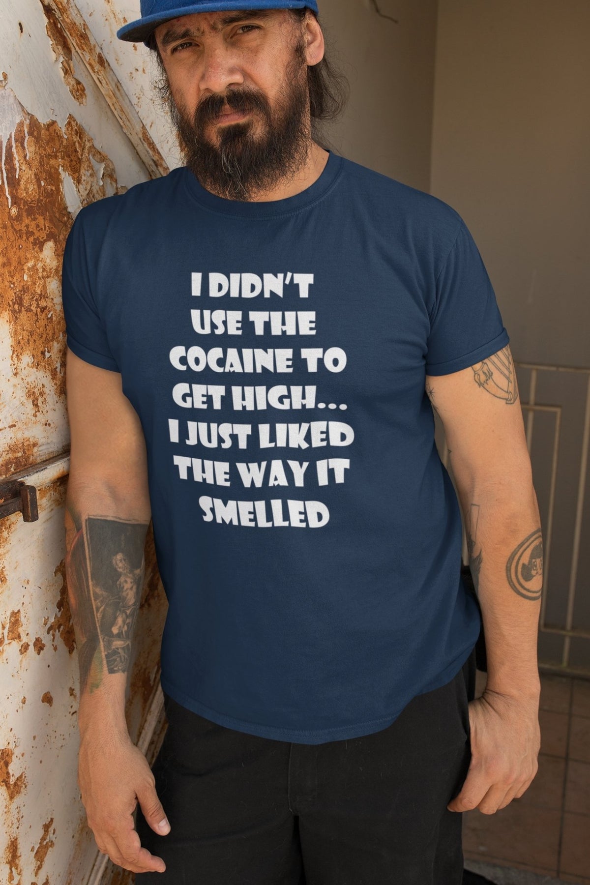 I didn't use the cocaine to get high, I just liked the way it smelled Men's Heavy Cotton Tee