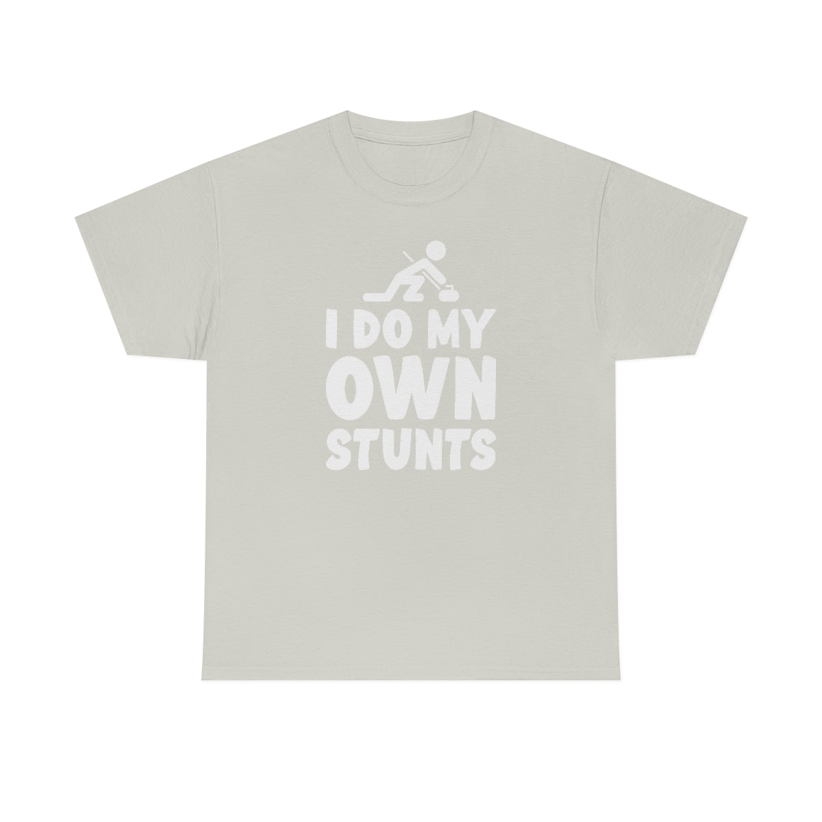 I Do My Own Stunts Cotton Tee Ice Grey