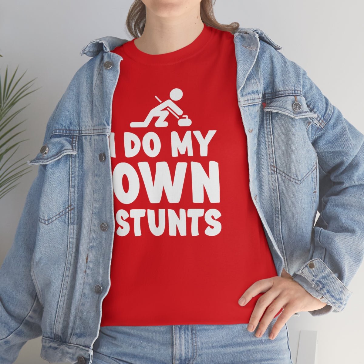 I Do My Own Stunts Cotton Tee