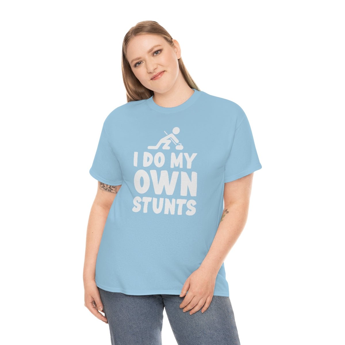 I Do My Own Stunts Cotton Tee