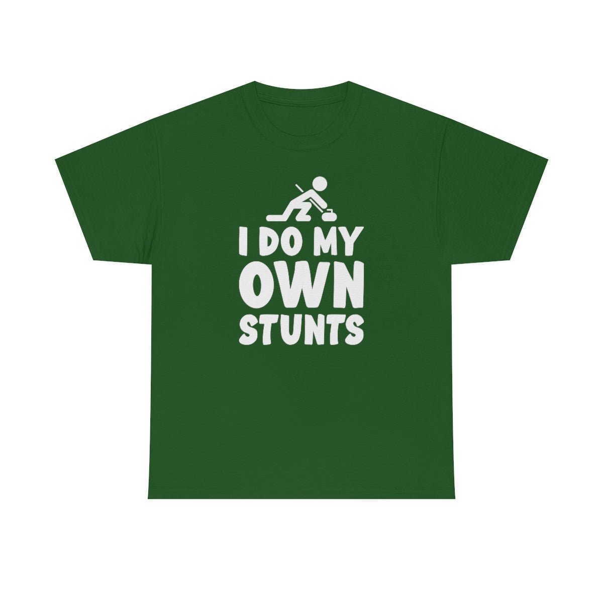 I Do My Own Stunts Cotton Tee Turf Green