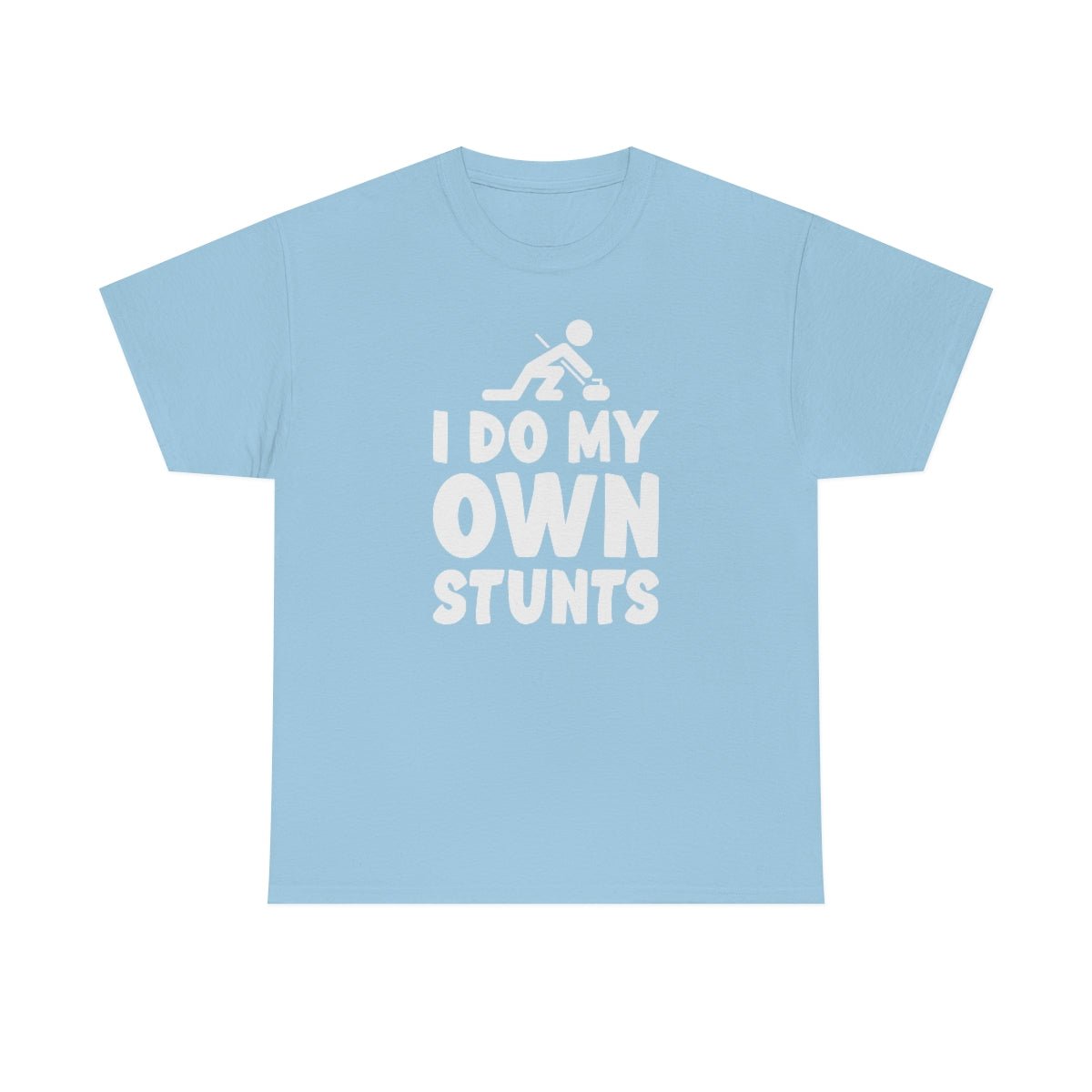 I Do My Own Stunts Cotton Tee Light Blue