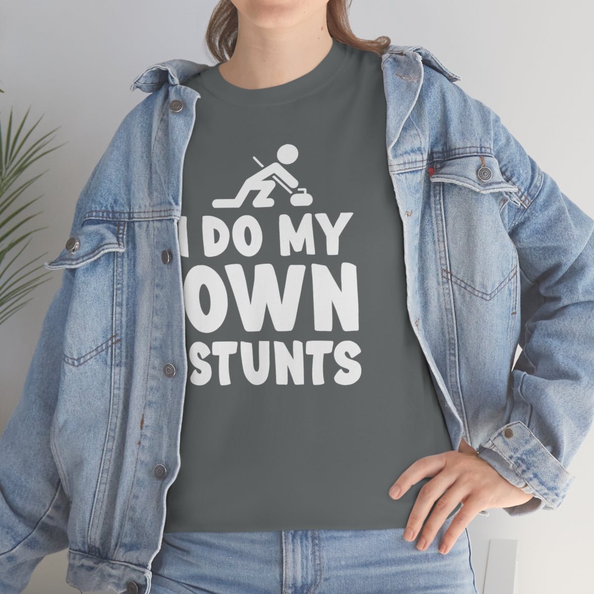 I Do My Own Stunts Cotton Tee