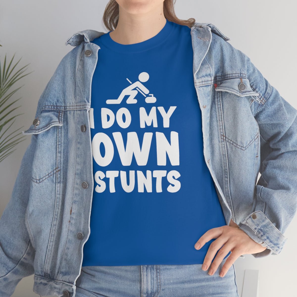 I Do My Own Stunts Cotton Tee