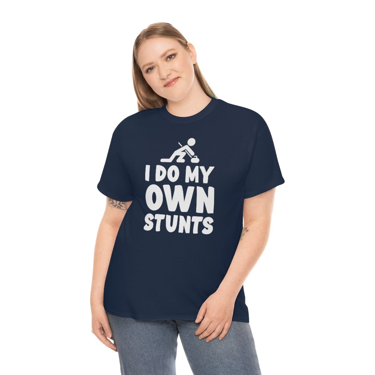 I Do My Own Stunts Cotton Tee