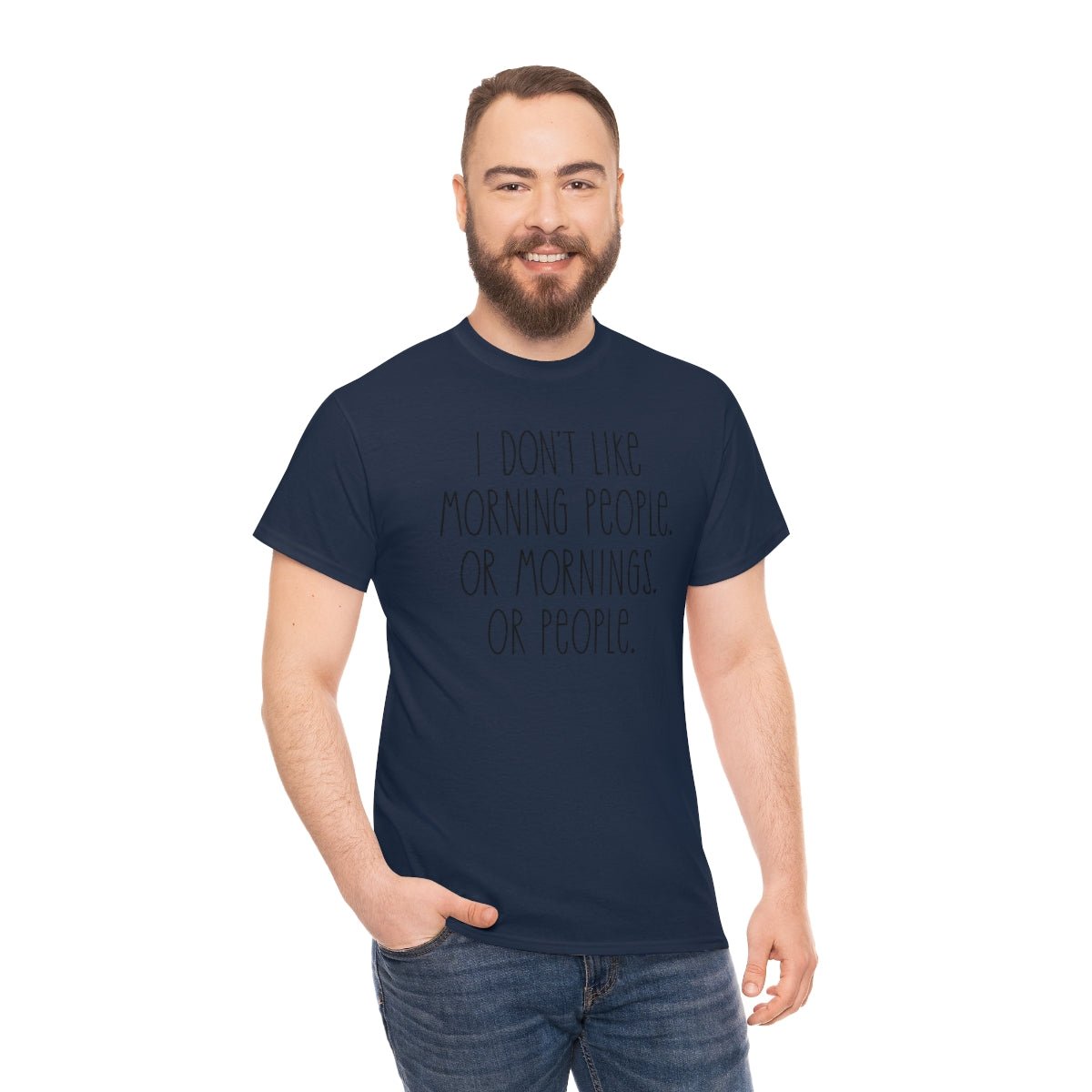 I don't like morning people Men's Heavy Cotton Tee