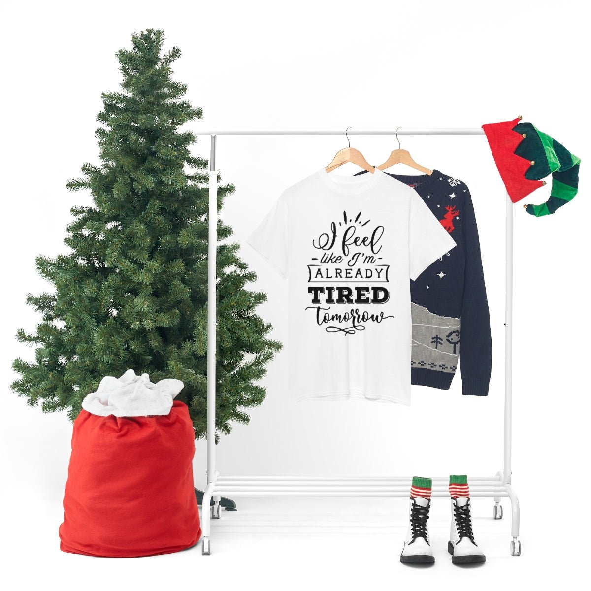 I Feel Like I'm Already Tired Tomorrow T-shirt