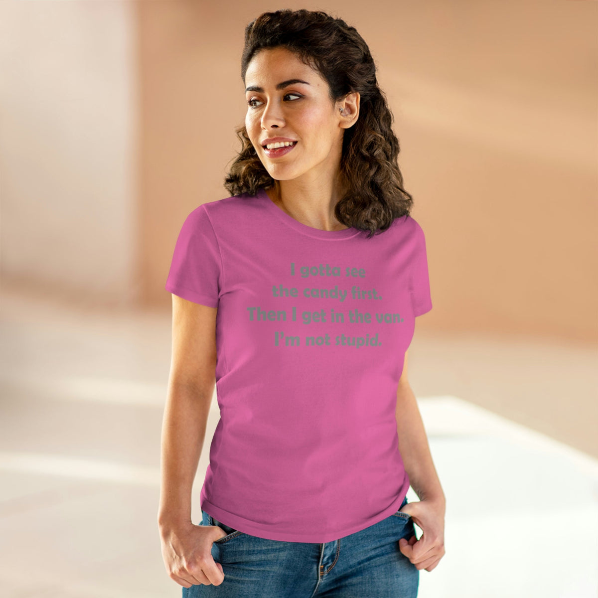 I gotta see the candy first, then I get in the van Women's Midweight Cotton Tee