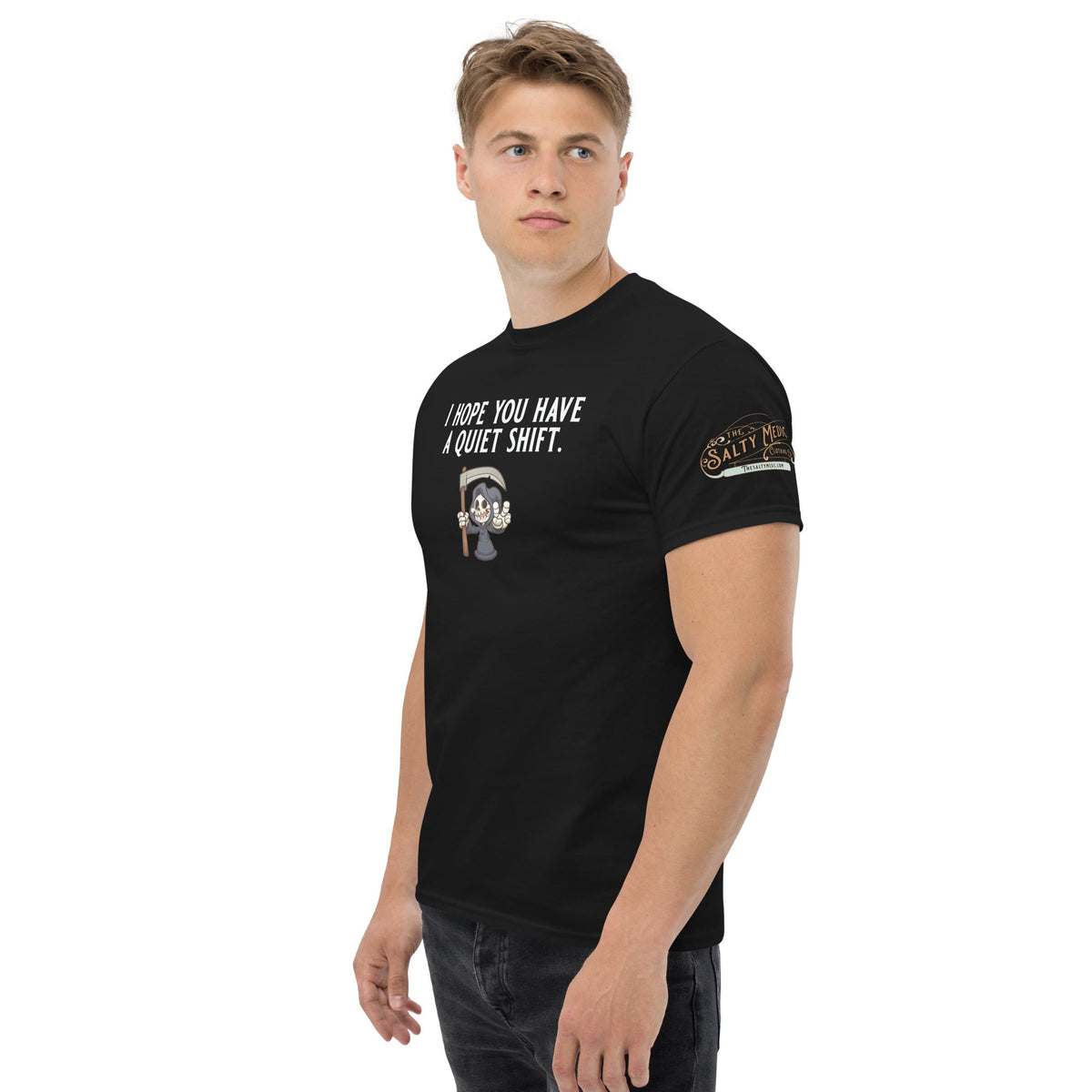 I hope you have a quiet shift Men's classic tee - Salty Medic Clothing Co.