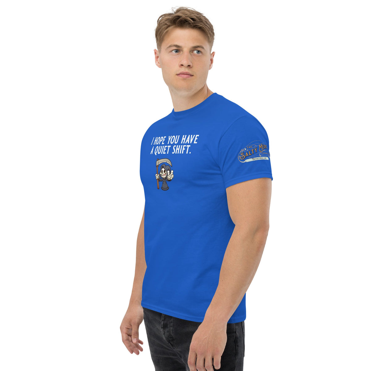 I hope you have a quiet shift Men's classic tee - Salty Medic Clothing Co.