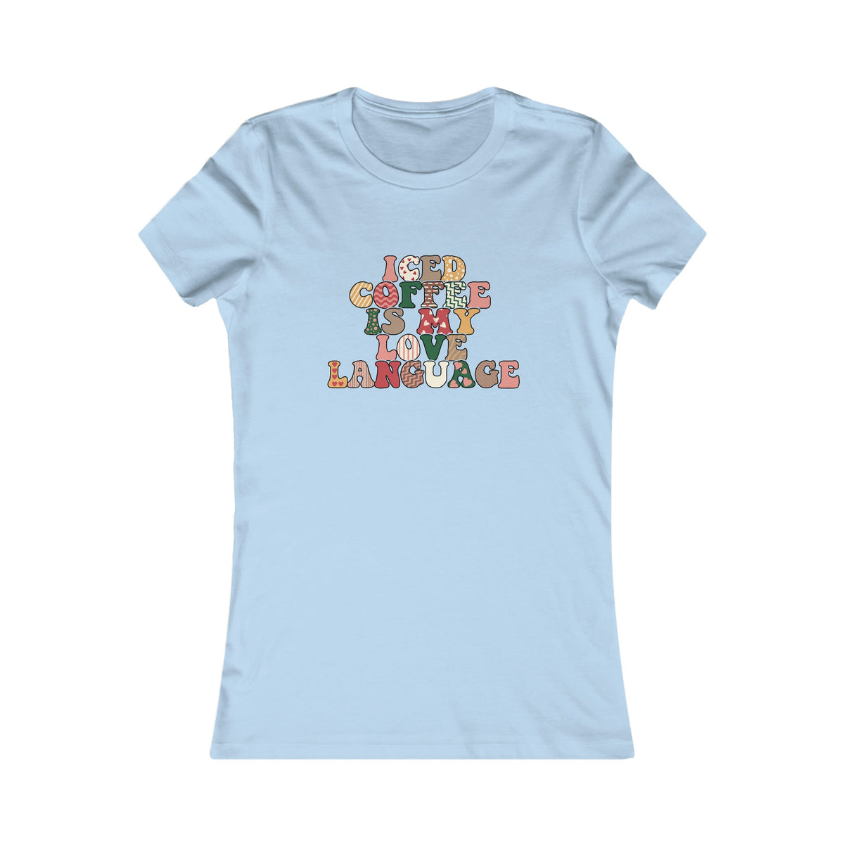 Iced Coffee is my Love Language Women's Tee Baby Blue