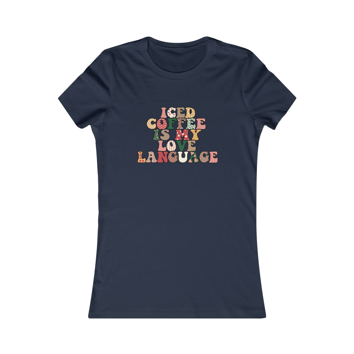 Iced Coffee is my Love Language Women's Tee Navy