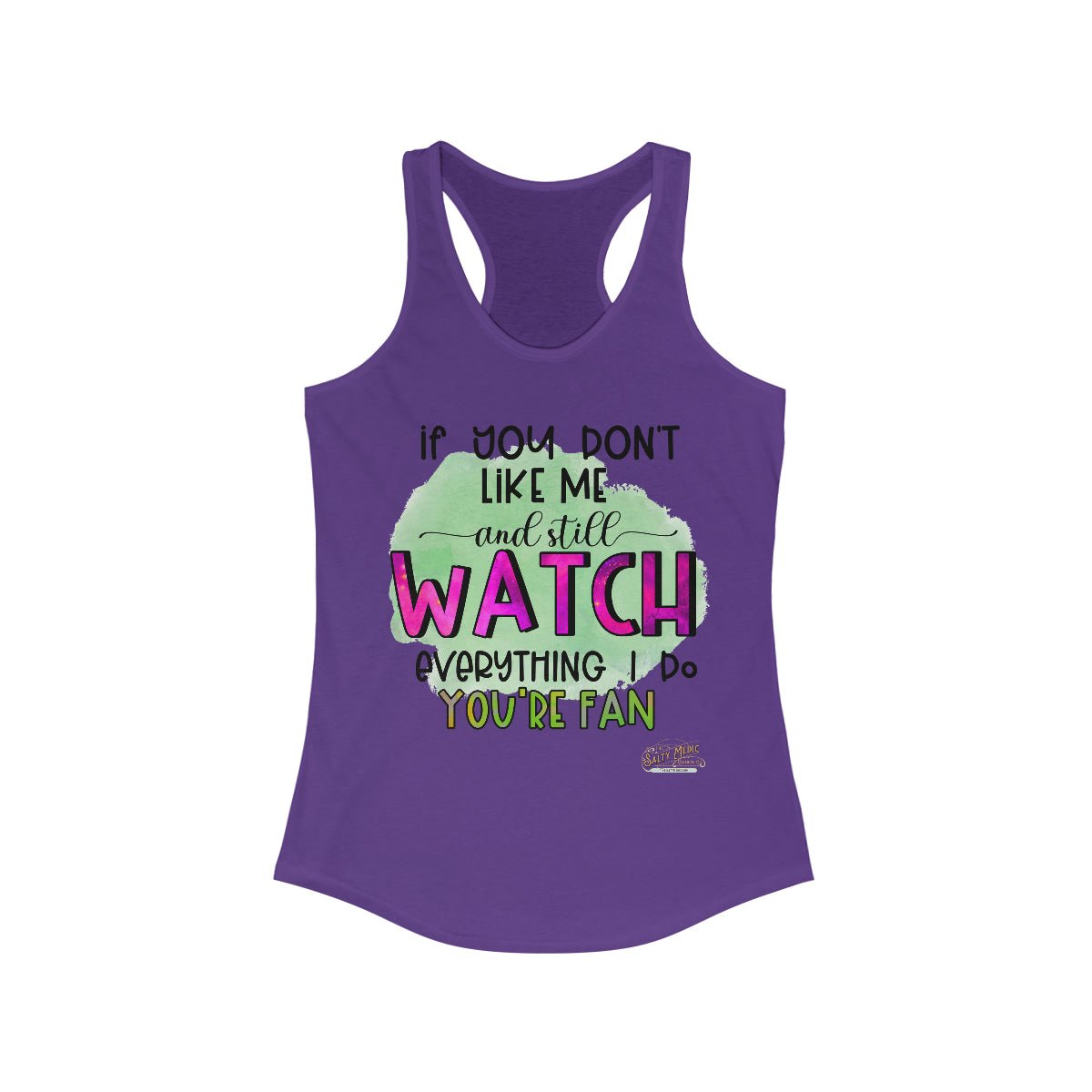 If You Don't Like Me, You're A Fan Racerback Tank Solid Purple Rush