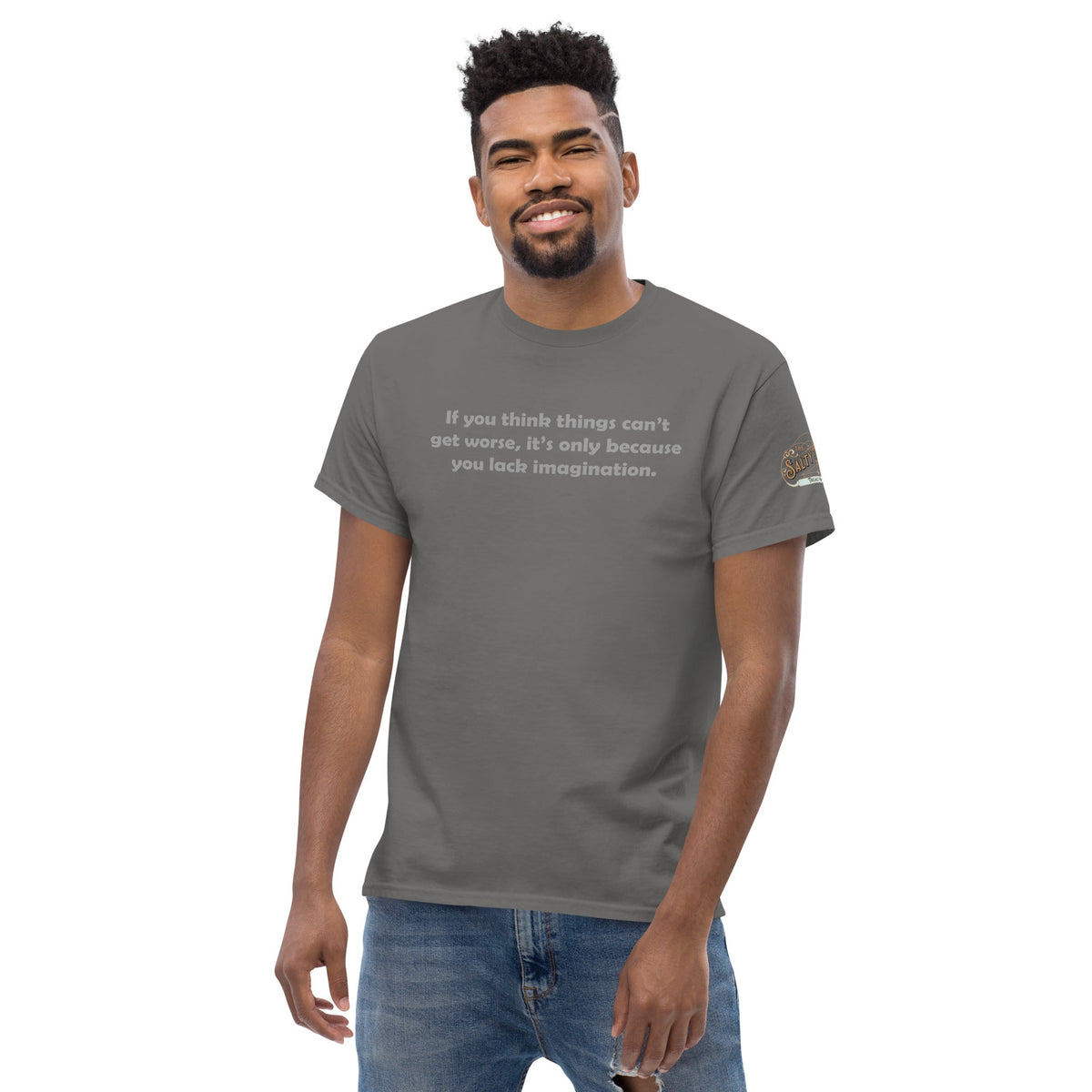 If you think it can't get worse Men's classic tee