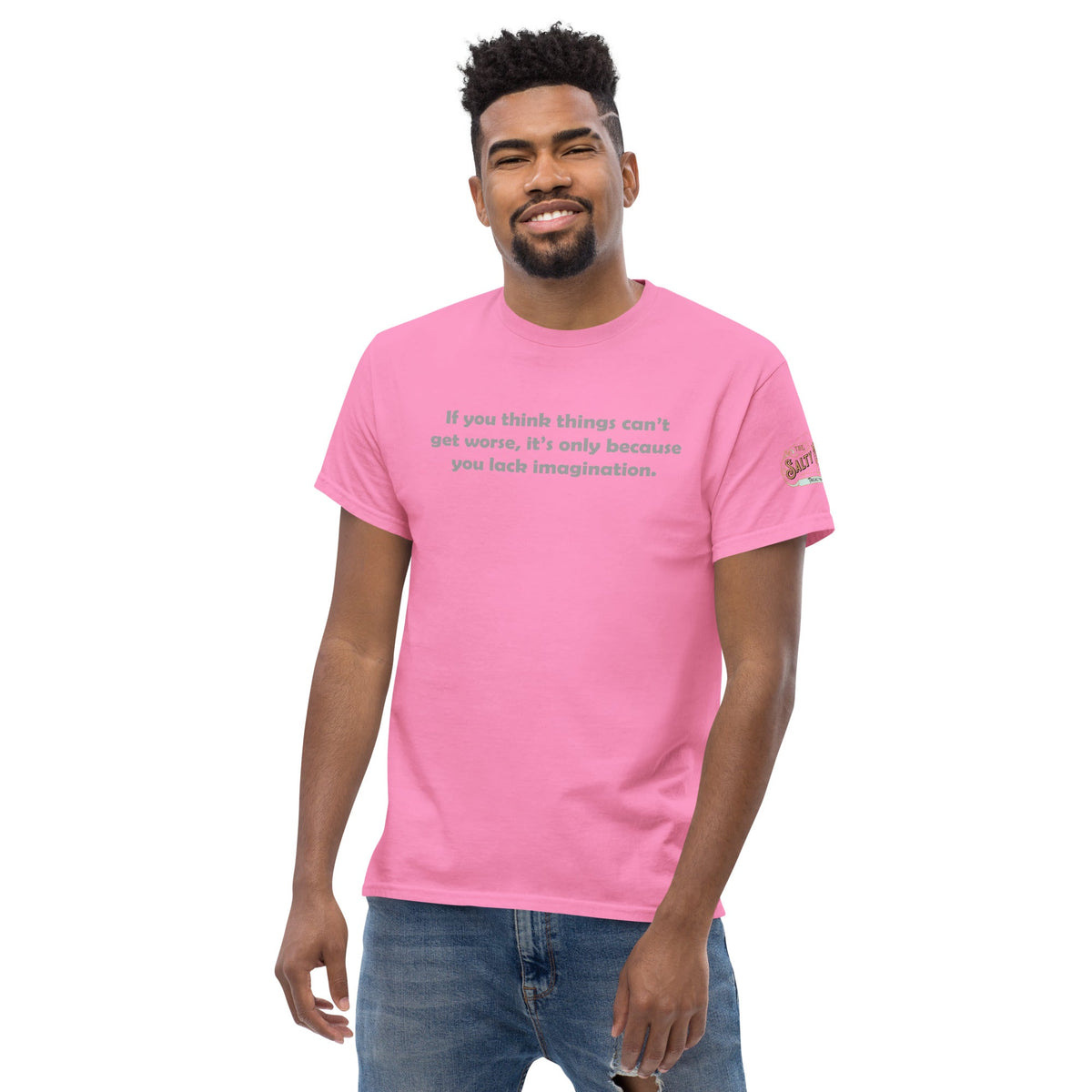 If you think it can't get worse Men's classic tee