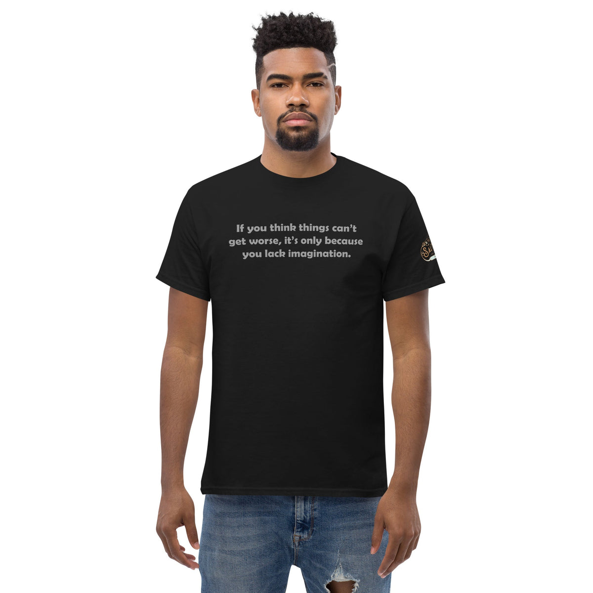 If you think it can't get worse Men's classic tee Black