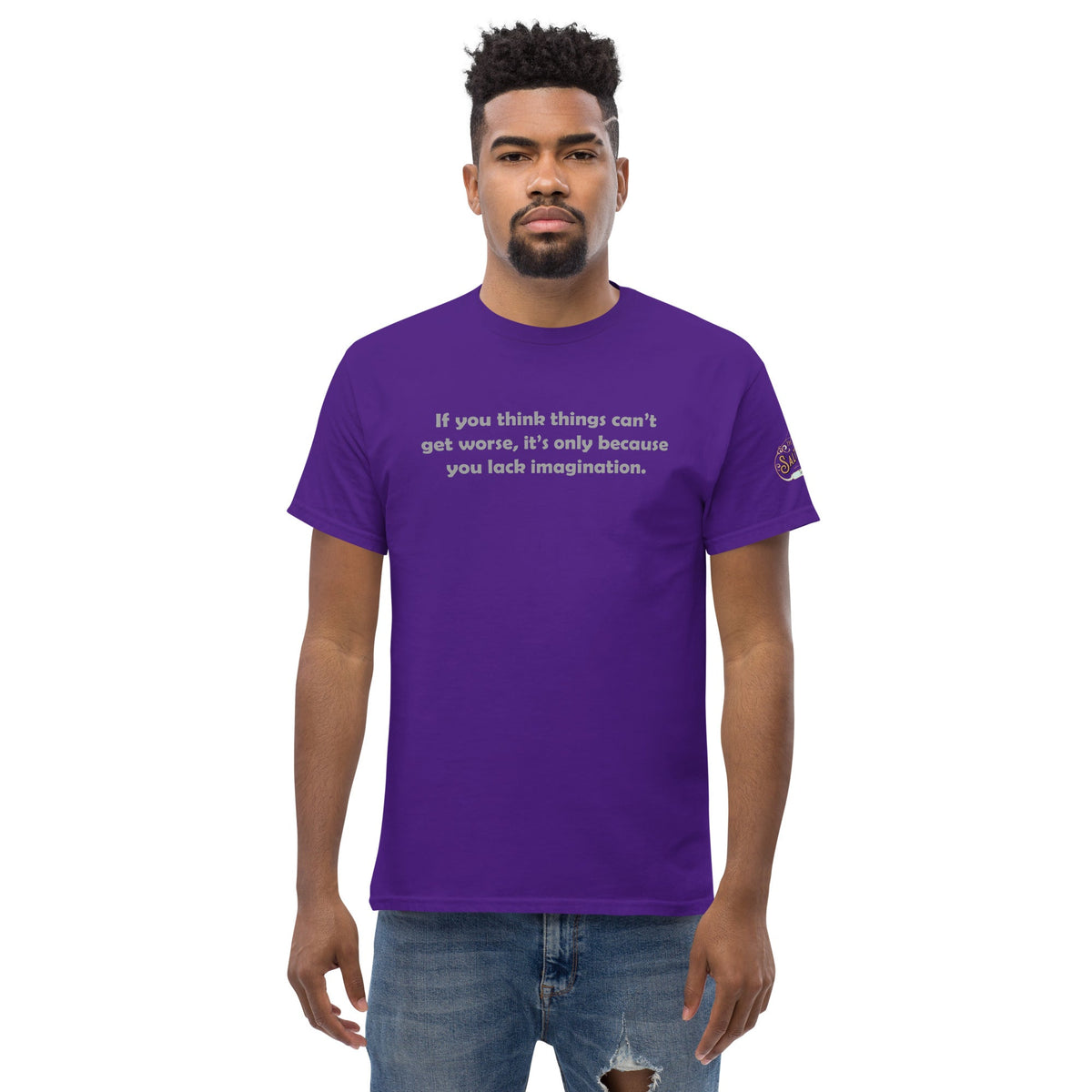 If you think it can't get worse Men's classic tee Purple