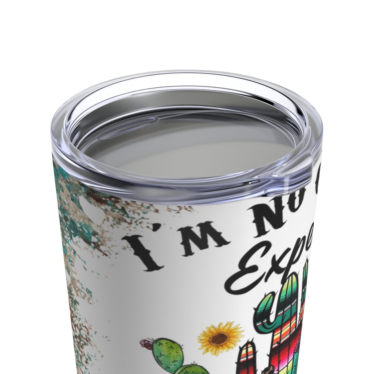 I'm Not A Cactus Expert Tumbler 20oz