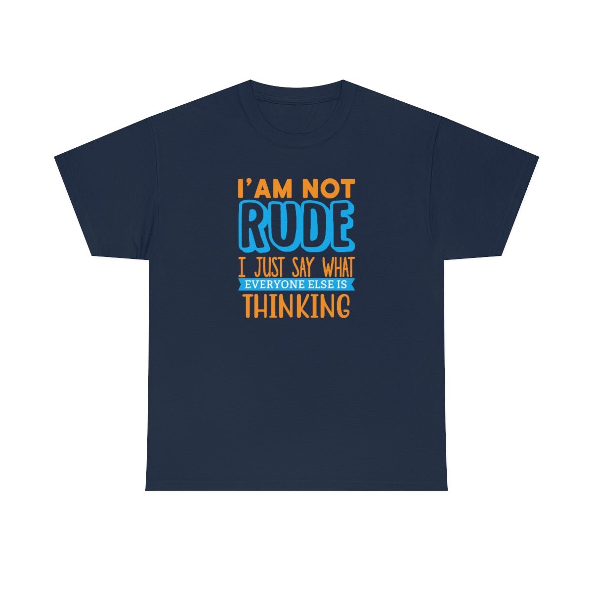 I'm not rude Men's Heavy Cotton Tee Navy