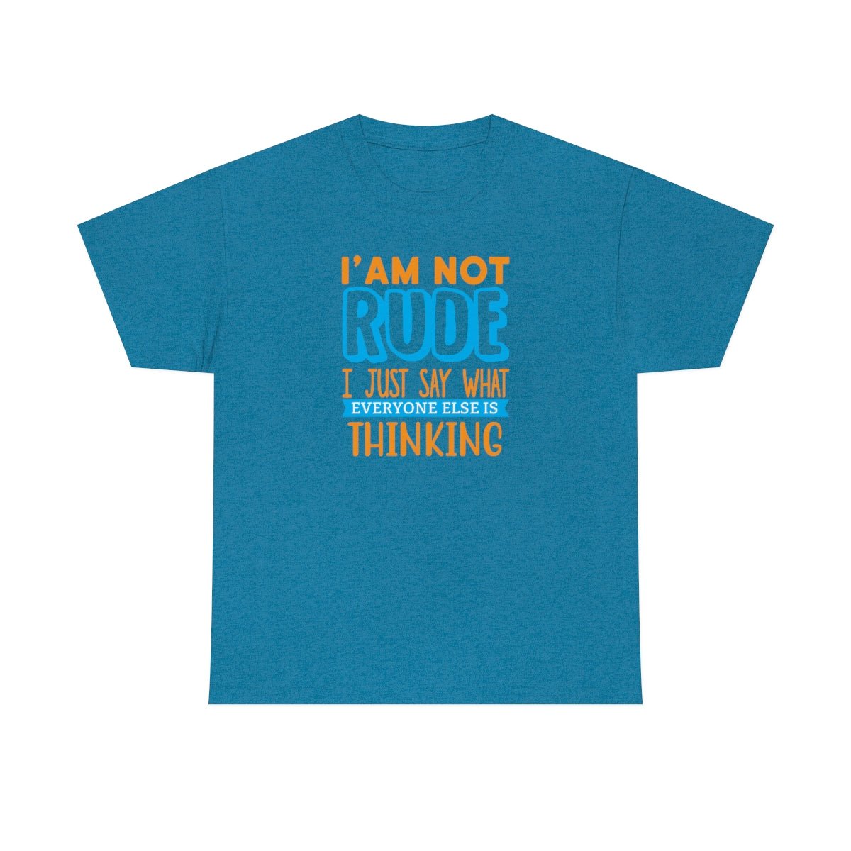 I'm not rude Men's Heavy Cotton Tee Antique Sapphire