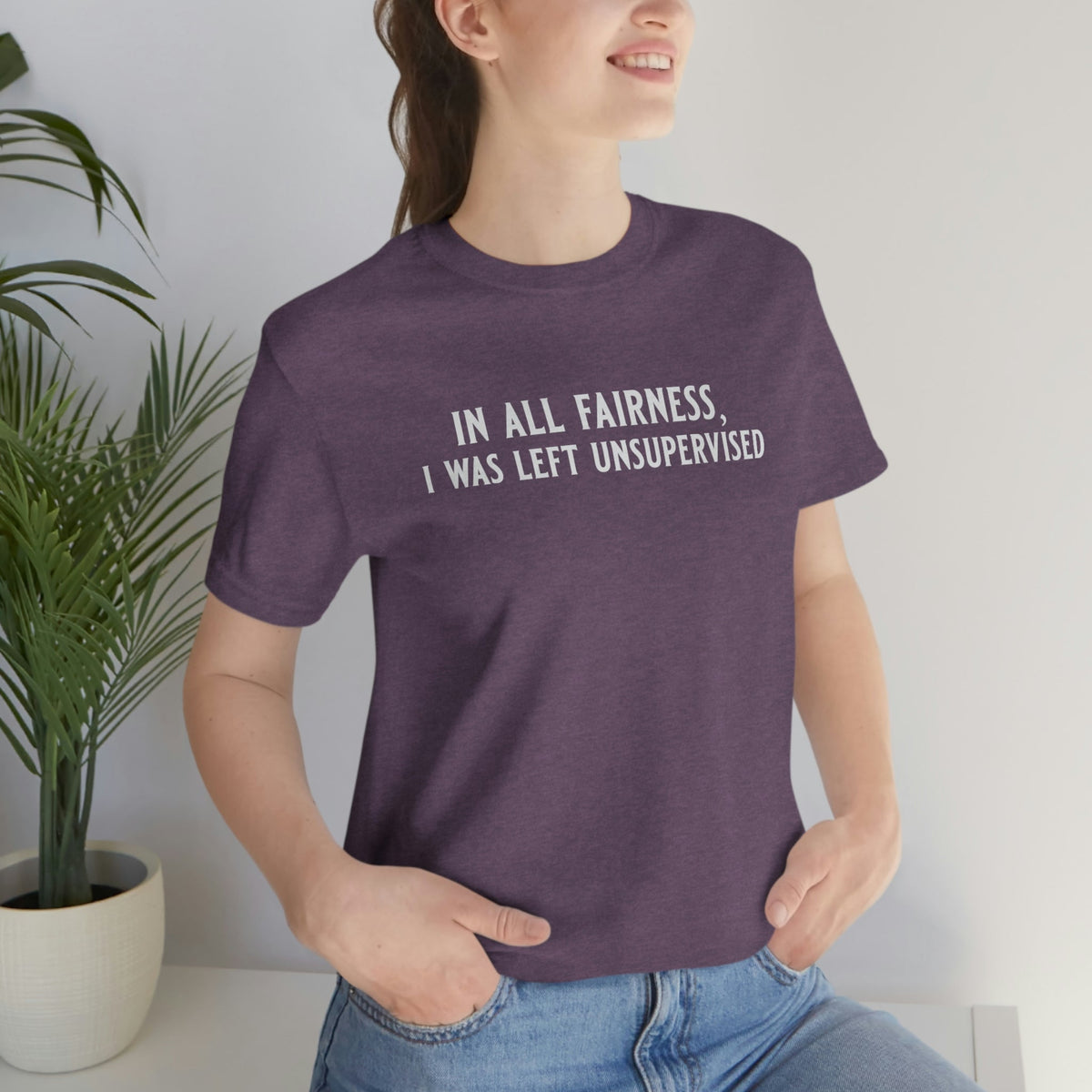 In All Fairness, I Was Left Usupervised Women's Short Sleeve Tee Heather Team Purple