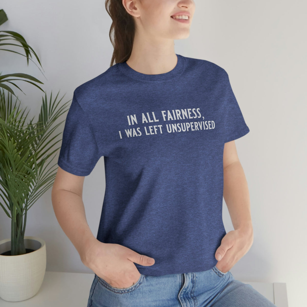 In All Fairness, I Was Left Usupervised Women's Short Sleeve Tee Heather True Royal