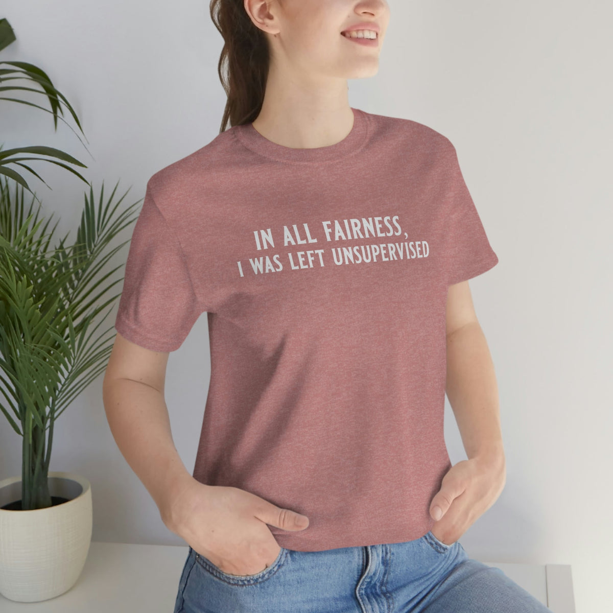 In All Fairness, I Was Left Usupervised Women's Short Sleeve Tee Heather Mauve