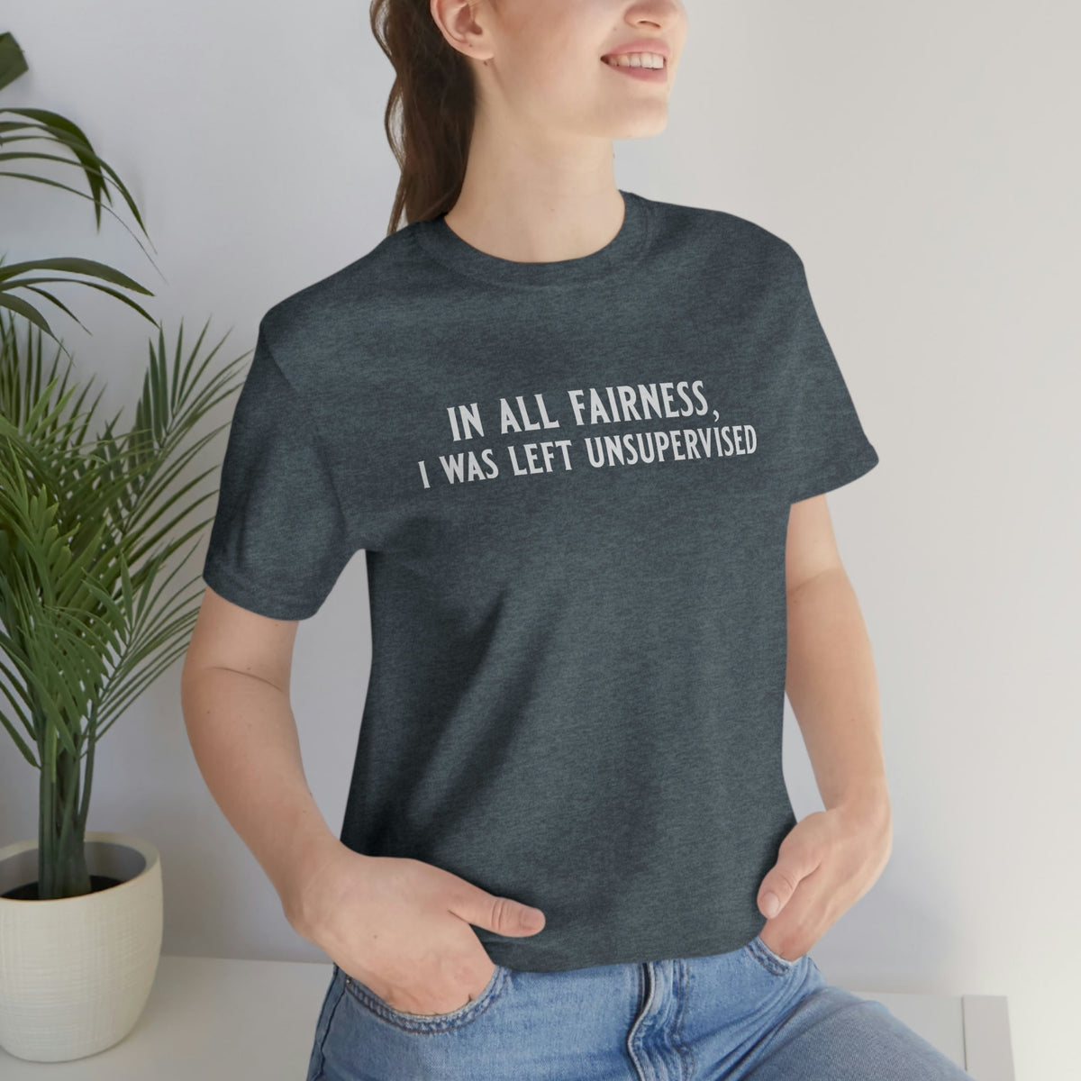 In All Fairness, I Was Left Usupervised Women's Short Sleeve Tee Heather Slate