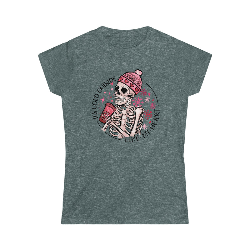 It's Cold Outside, Like My Heart Women's Softstyle Tee - Salty Medic Clothing Co.