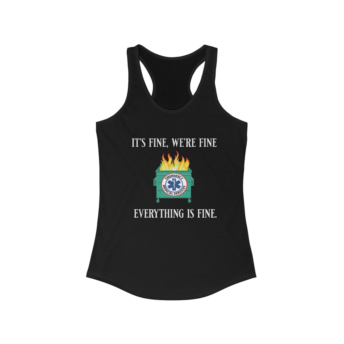 It's Fine, We're Fine.... Everything is Fine Women's Ideal Racerback Tank Solid Black