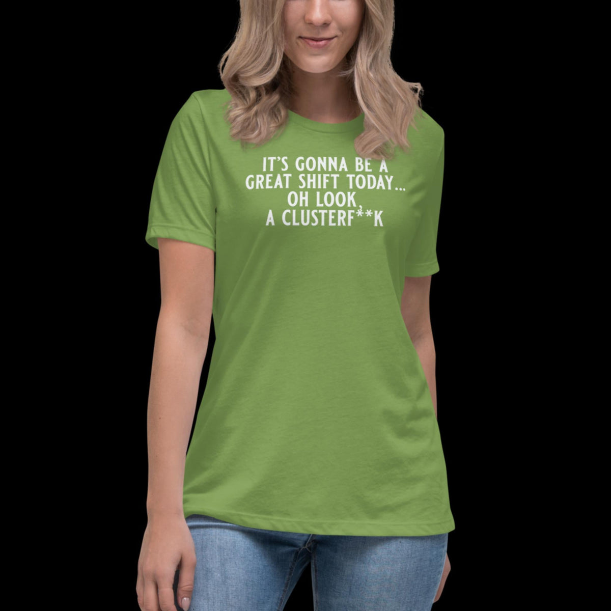 It's Gonna Be A Great Shift Women's Relaxed T-Shirt Leaf