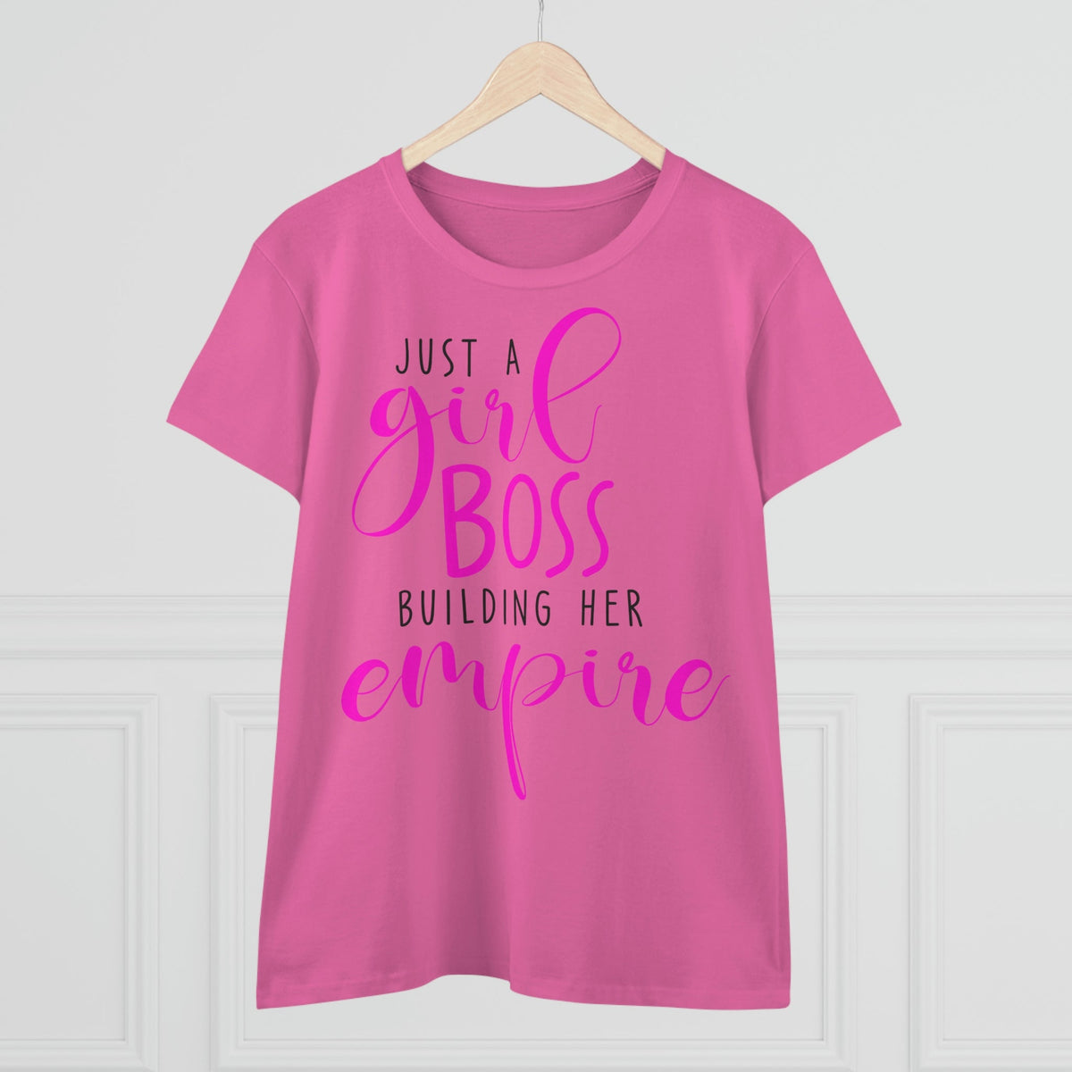 Just a girl boss, building her empire Women's Midweight Cotton Tee