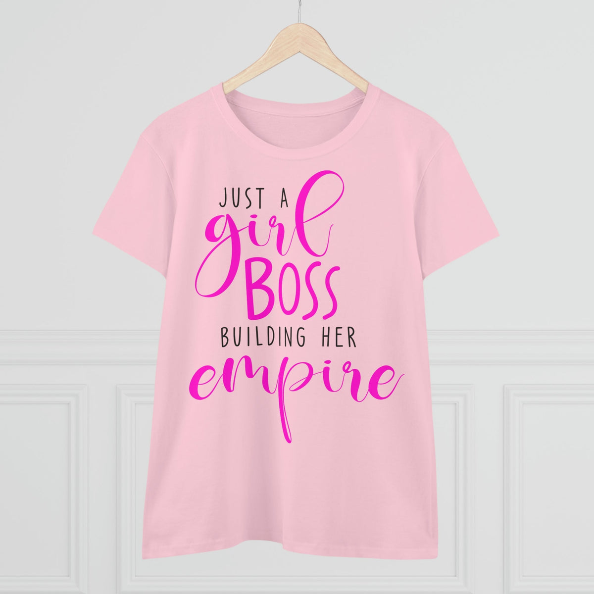 Just a girl boss, building her empire Women's Midweight Cotton Tee