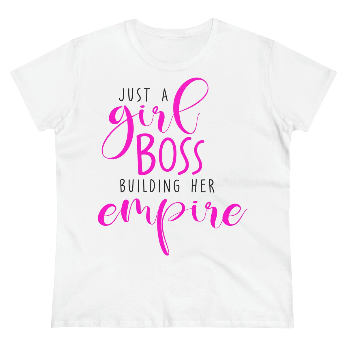 Just a girl boss, building her empire Women's Midweight Cotton Tee White