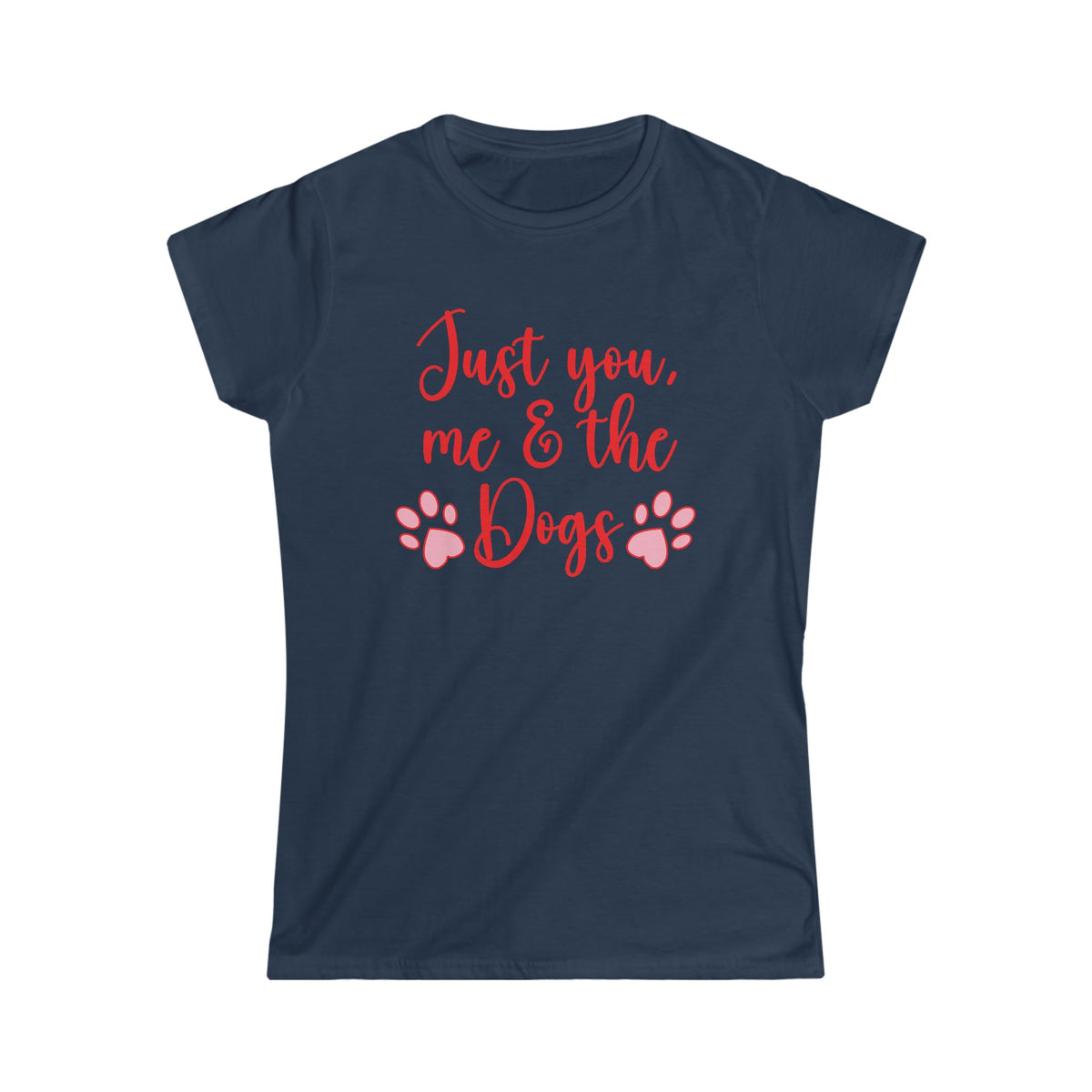 Just You, Me & The Dogs Women's Softstyle Tee Navy