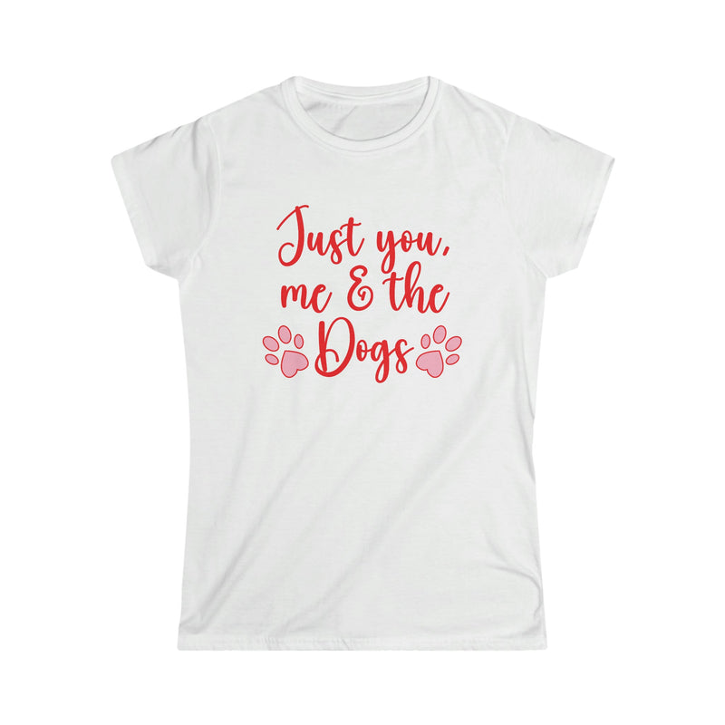 Just You, Me & The Dogs Women's Softstyle Tee White