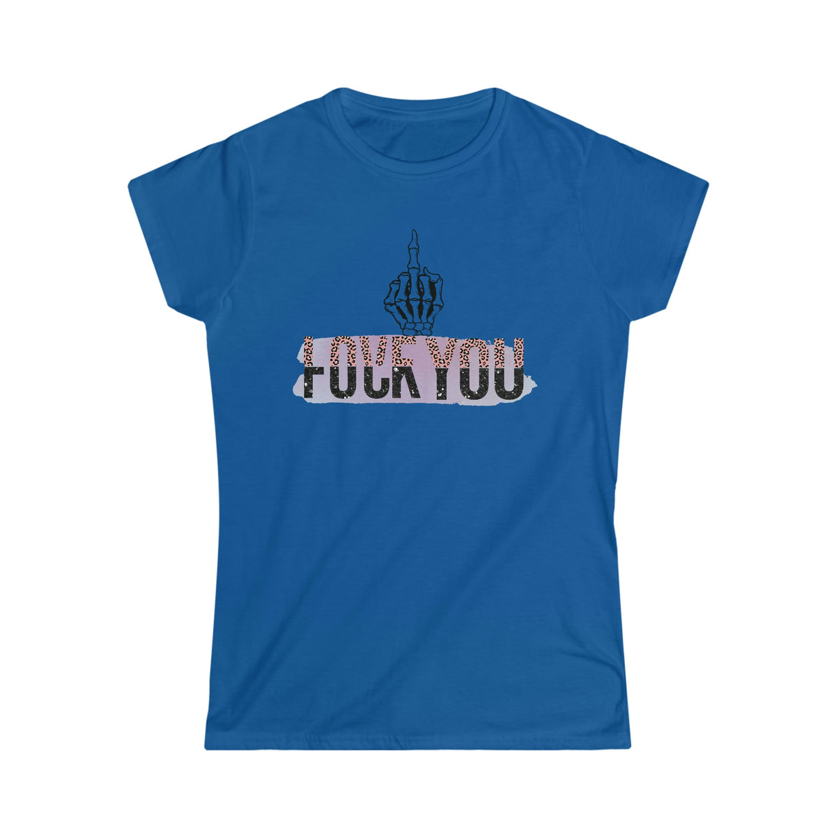 Love F You Women's Softstyle Tee Royal