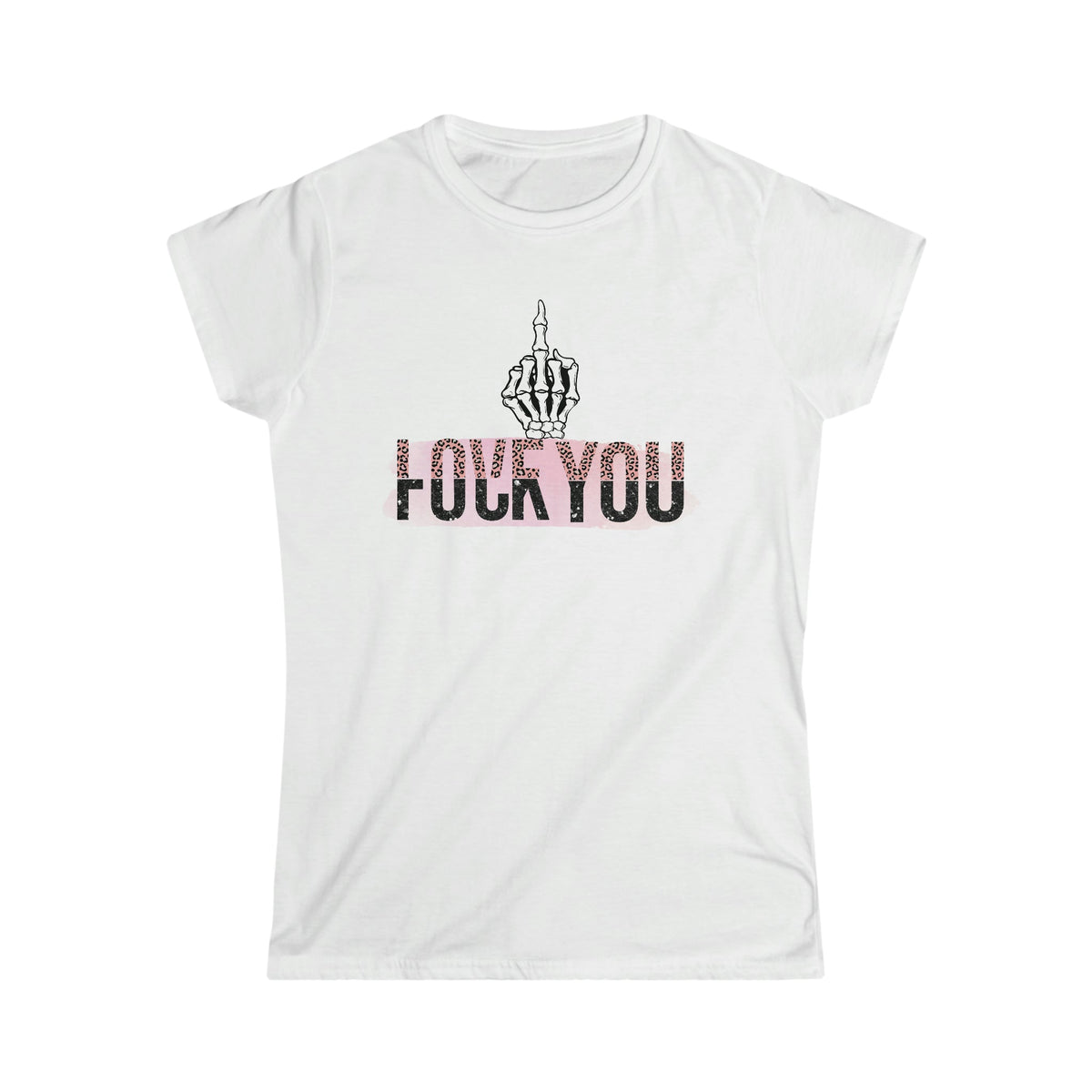 Love F You Women's Softstyle Tee White