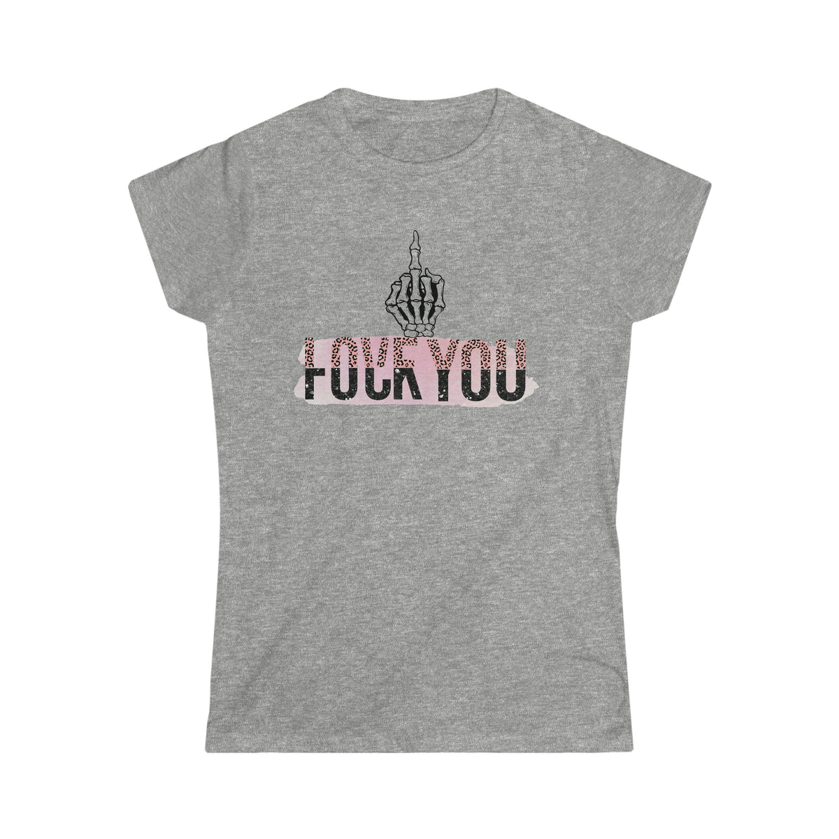 Love F You Women's Softstyle Tee Sport Grey