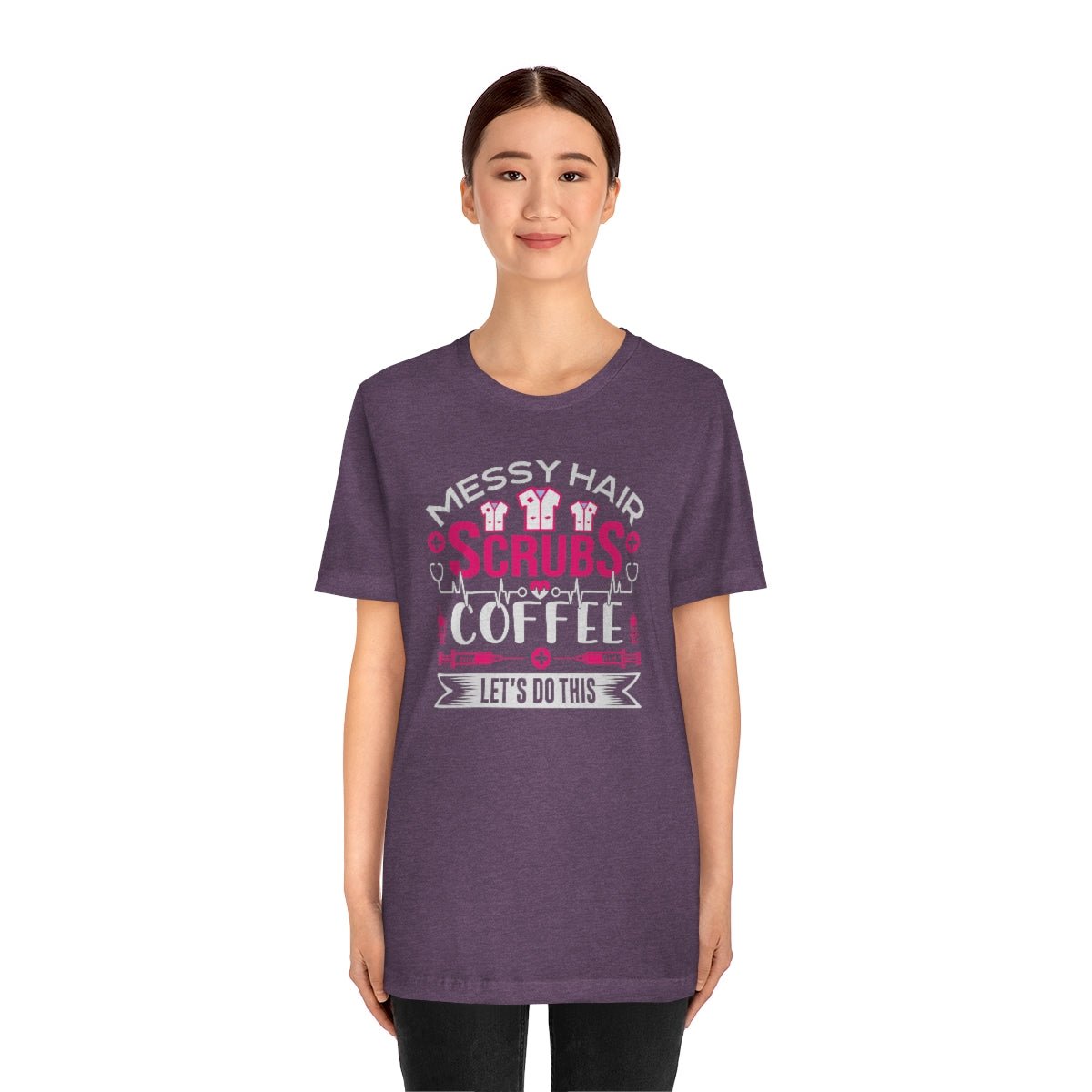 Messy hair, Scrubs and Coffee Women's Short Sleeve Tee - Salty Medic Clothing Co.