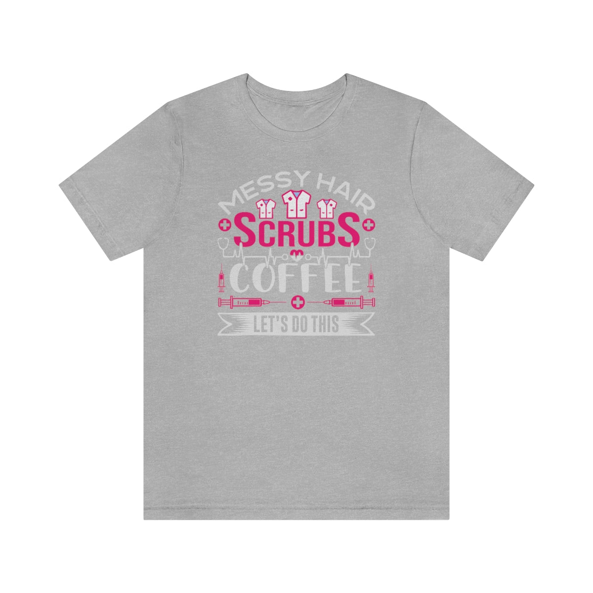 Messy hair, Scrubs and Coffee Women's Short Sleeve Tee Athletic Heather