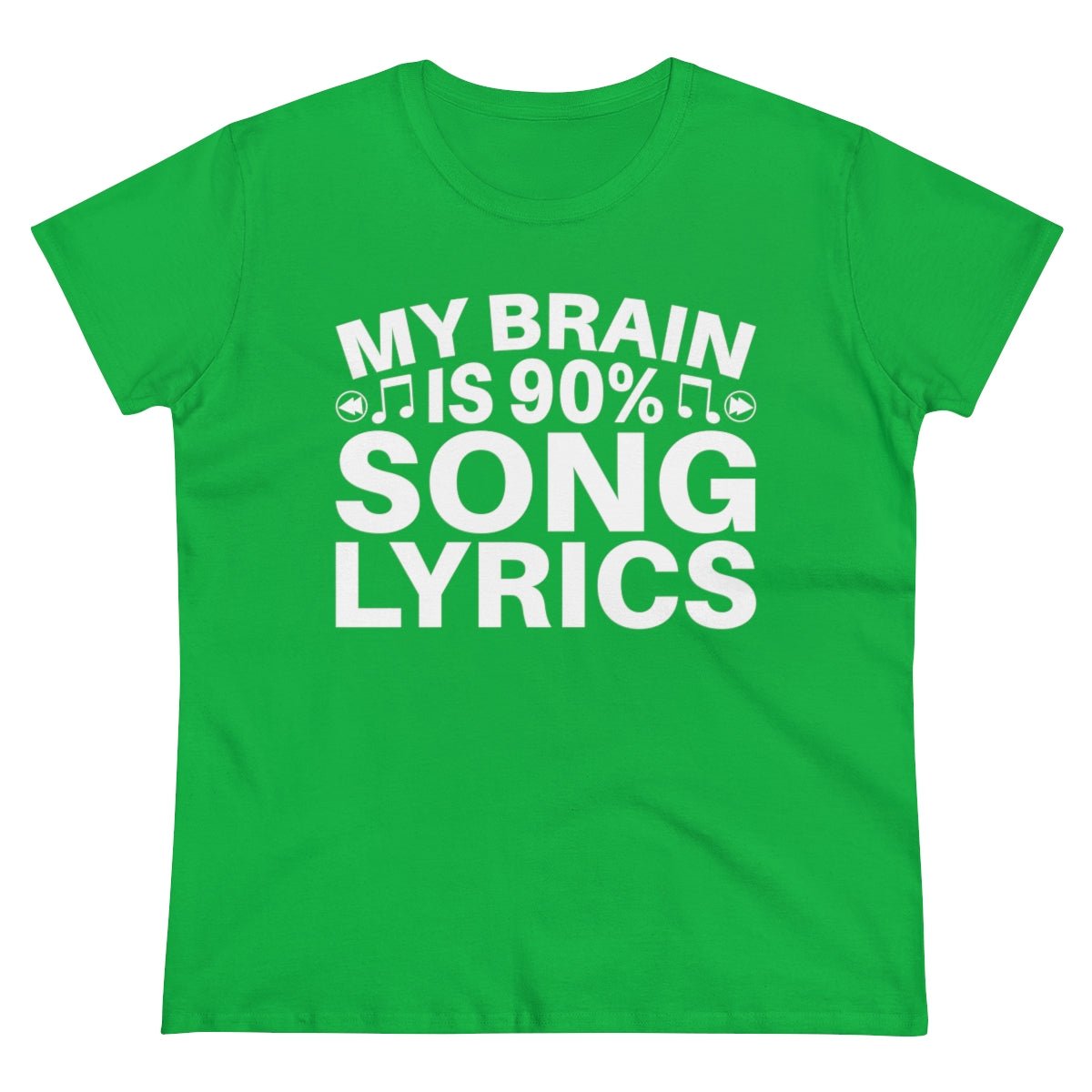 My Brain is 90% Music Lyrics Women's Midweight Cotton Tee Irish Green